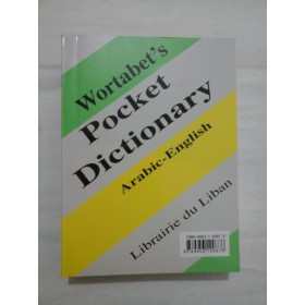 WORTABET'S  POCKET  DICTIONARY  Arabic-English * With a Supplement of Modern Scence Terminology  -  JOHN  WORTABET  and  HARVEY  PORTER 